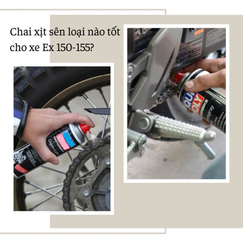 Chai xịt sên loại nào tốt cho xe Exciter 155, Exciter 150?