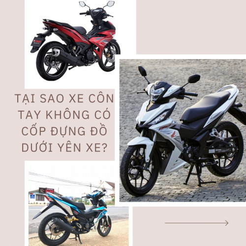 Tại sao xe côn tay không có cốp đựng đồ dưới yên xe?