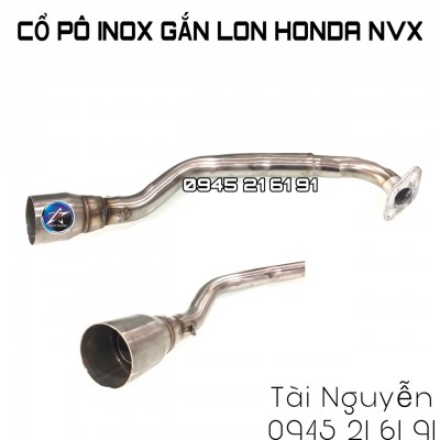 CỔ PÔ INOX GẮN LON CHO NVX