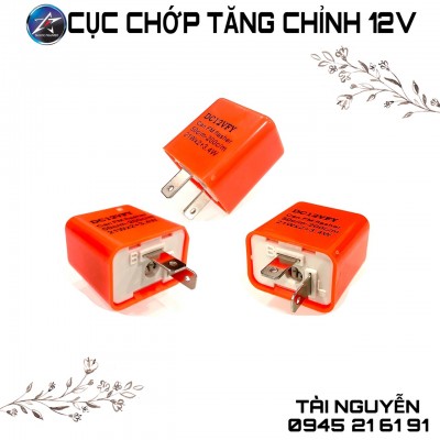 CỤC CHỚP XI NHAN TĂNG CHỈNH 12V