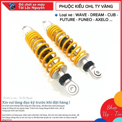 PHUỘC KIỂU OHLN TY VÀNG KHÔNG BÌNH DẦU TY VÀNG CHO WAVE DREAM FUNEO..AXELO CUP