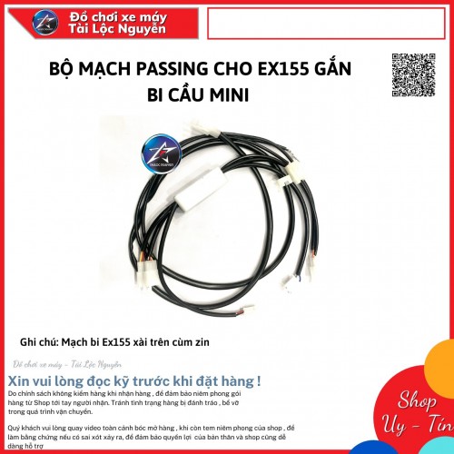 BỘ MẠCH PASSING CHO EX155 GẮN BI CẦU MINI