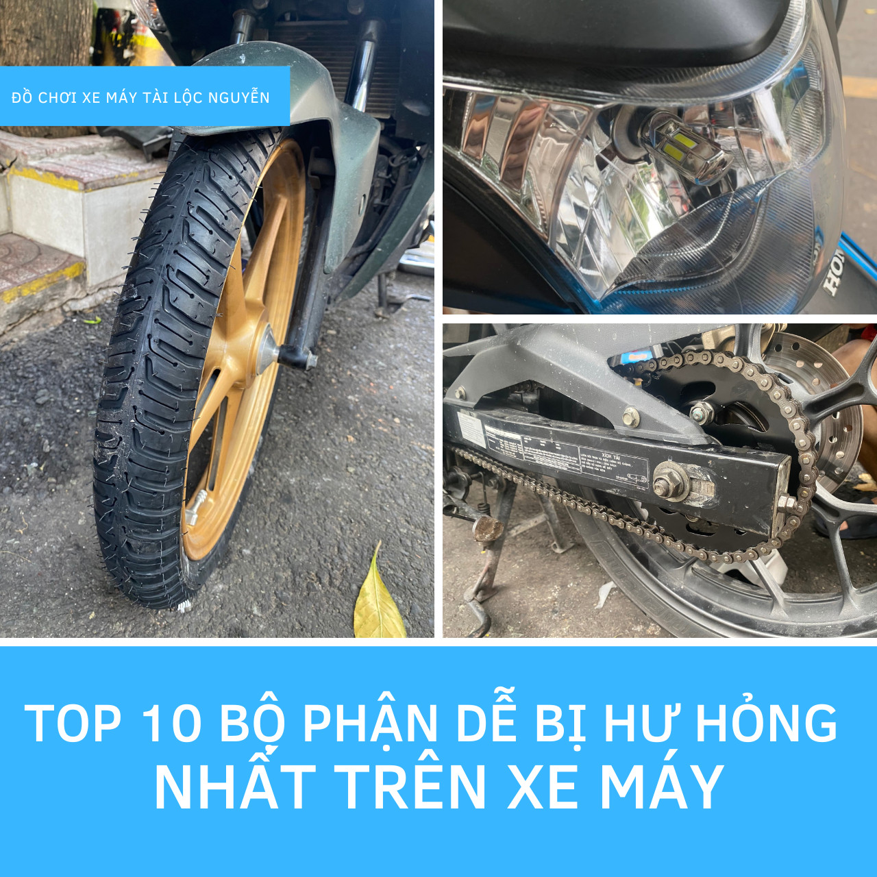 Top 10 bộ phận dễ bị hư hỏng nhất trên xe máy