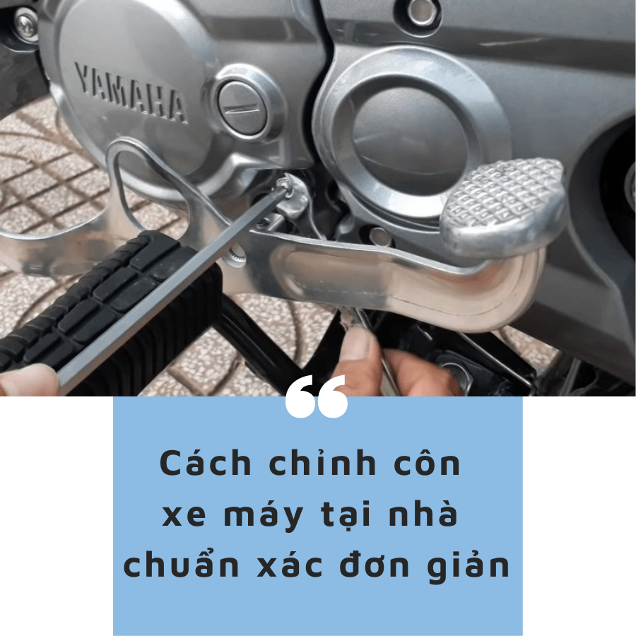 Cách Chỉnh Côn Xe Máy Tại Nhà Chuẩn Xác Đơn Giản